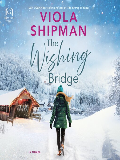 Title details for The Wishing Bridge by Viola Shipman - Wait list